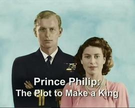 PrincePhilip:ThePlottoMakeaKing