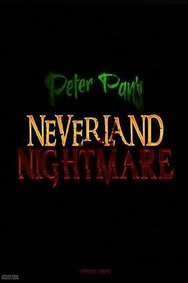 PeterPan'sNeverlandNightmare