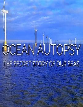 OceanAutopsy:TheSecretStoryofOurSeas