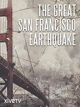 TheGreatSanFranciscoEarthquake